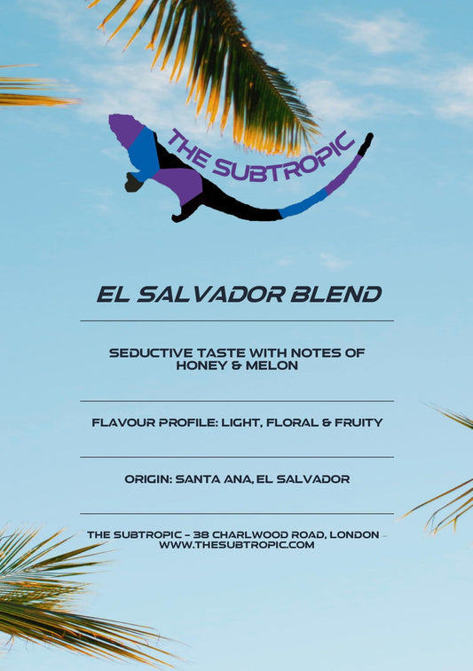 THE SUBTROPIC El Salvador Blend